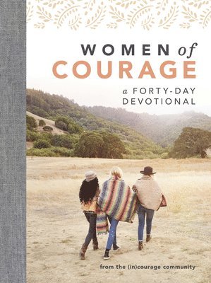 bokomslag Women of Courage: A 40-Day Devotional with the Bravest Women of the Bible