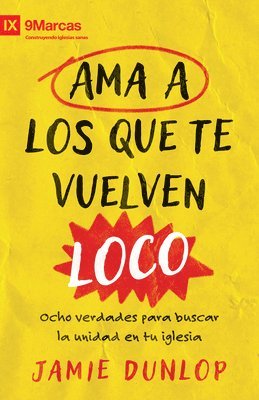 bokomslag Ama A Los Que Te Vuelven Loco