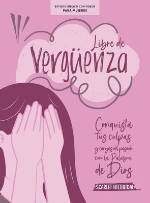 bokomslag Libre de verguenza - Estubio biblico para mujeres con videos