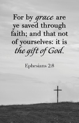 General Worship Bulletin: Is the Gift (Package of 100): Ephesians 2:8 (Kjv) 1