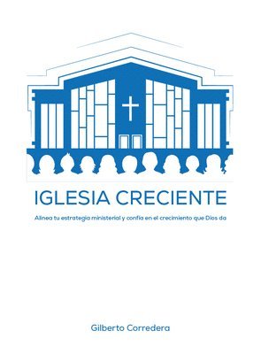 Iglesia creciente - Estudio Biblico