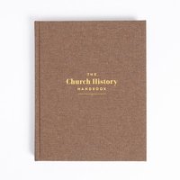 bokomslag The Church History Handbook, Mocha Cloth Over Board