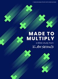 bokomslag Made to Multiply - Bible Study Book with Video Access: A Bible Study from I Am Second