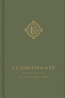 bokomslag Clasicos de la fe: Lutero