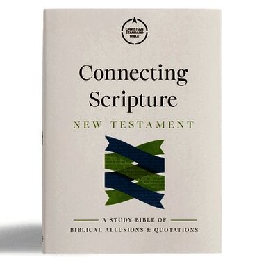 Csb Bibles by Holman, Gregory K. Beale, Benjamin L. Gladd - Csb Connecting Scripture New Testament, Hardcover, Inbunden