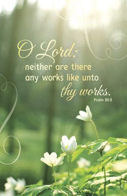 General Worship Bulletin: Thy Works (Package of 100): Psalm 86:8 (Kjv)