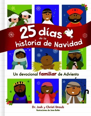 Josh Straub, Christi Straub - 25 Días de la Historia de Navidad: Un Devocional Familiar de Adviento, Inbunden