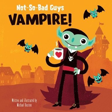 bokomslag Not-So-Bad Guys Vampire!