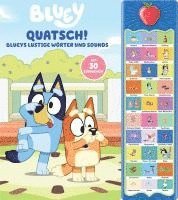 Bluey - Quatsch! Blueys lustige Wörter und Sounds - 30-Button-Soundbuch - interaktives Bilderbuch mit 30 Geräuschen