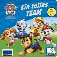 Oliver Bieber, Phoenix International Publications Germany GmbH - PAW Patrol - Ein tolles Team - Pappbilderbuch mit 6 integrierten Sounds - Soundbuch für Kinder ab 18 Monaten, Kartonnage