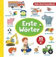 Phoenix International Publications Germany GmbH - Erste Wörter - Mein Maxi-Soundbuch - 55 Sounds, Kartonnage. Tillgänglighet: Lägg i varukorg