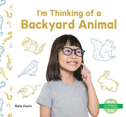 Bela Davis - I'm Thinking of a Backyard Animal, Inbunden