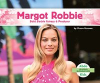 bokomslag Margot Robbie: Bold Barbie Actress & Producer: Bold Barbie Actress & Producer