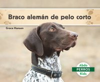bokomslag Braco Alemán de Pelo Corto (German Shorthaired Pointers)