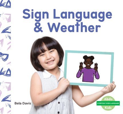 Bela Davis - Sign Language & Weather, Inbunden