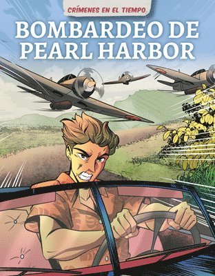 Bobby Nash - Bombardeo de Pearl Harbor/ Bombing of Pearl Harbor, Inbunden