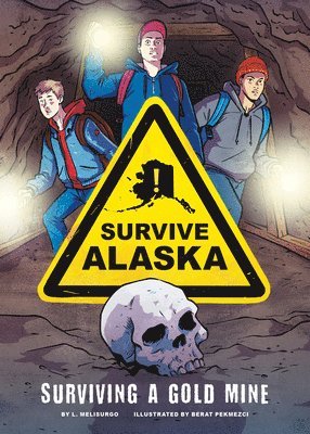 Surviving a Gold Mine