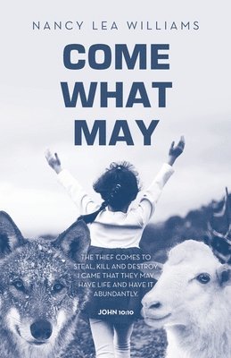 Nancy Lea Williams - Come What May, Häftad