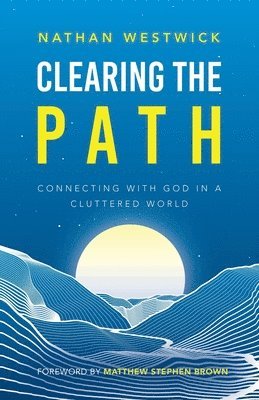 Clearing the Path 1