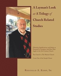 bokomslag A Layman's Look at a Trilogy of Church Related Studies