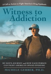 bokomslag Witness to Addiction