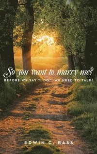 bokomslag So you want to marry me?