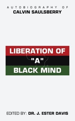 bokomslag Liberation of &quot;A&quot; Black Mind