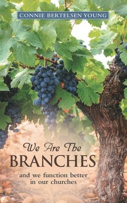 We Are the Branches 1
