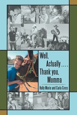 Holly Marie, Carla Cross - Well, Actually .... Thank you, Momma, Häftad