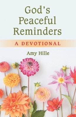God's Peaceful Reminders 1