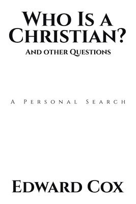 bokomslag Who Is a Christian? And other Questions