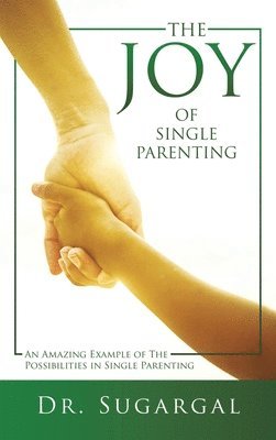 bokomslag Joy of Single Parenting