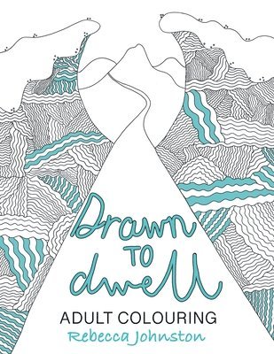 Rebecca Johnston - Drawn to Dwell, Häftad