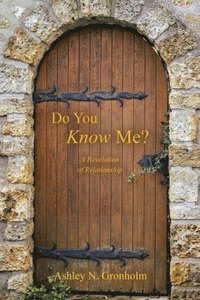 bokomslag Do You Know Me?: A Revelation of Relationship