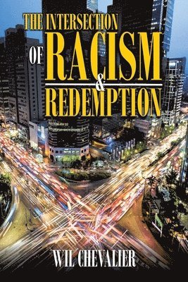 bokomslag The Intersection of Racism & Redemption