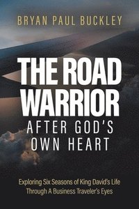 bokomslag Road Warrior After God's Own Heart