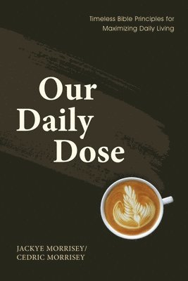 bokomslag Our Daily Dose