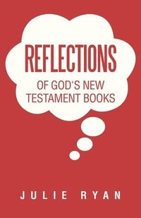 bokomslag Reflections of God's New Testament Books