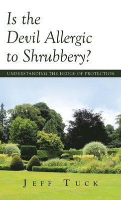 Is the Devil Allergic to Shrubbery? 1