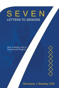 bokomslag Seven Letters to Seniors