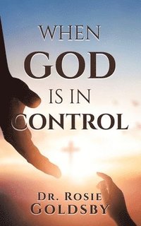 bokomslag When God Is in Control
