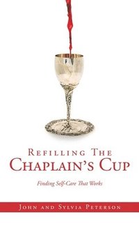bokomslag Refilling The Chaplain's Cup