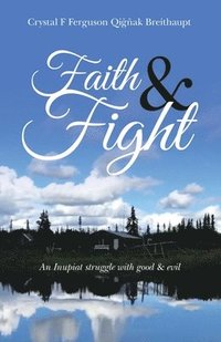 bokomslag Faith & Fight
