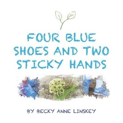 Four Blue Shoes and Two Sticky Hands 1