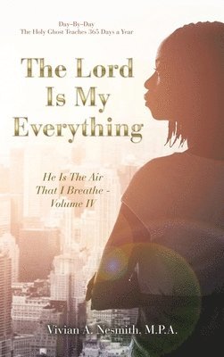 Lord Is My Everything