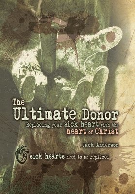 Jack Anderson - Ultimate Donor, Inbunden