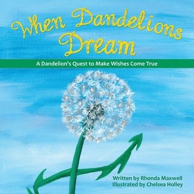 bokomslag When Dandelions Dream