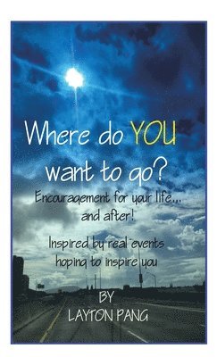 Layton Pang, Layton Pang - Where Do You Want to Go?, Inbunden