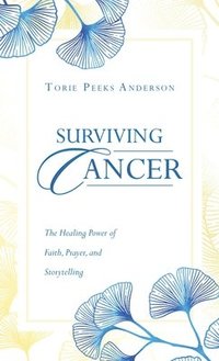 bokomslag Surviving Cancer