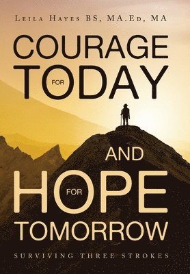 bokomslag Courage for Today and Hope for Tomorrow